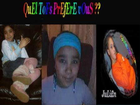 QuEl ToFs PrEfErE vOuS ??